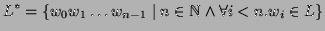$\displaystyle L^* = \{ w_0w_1\dots w_{n-1} \mid n\in\mathbb{N}\wedge \forall i<n.
w_i \in L \}$