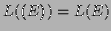 $ L(\textbf{(}E\textbf{)})=L(E)$