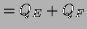 $\displaystyle = Q_E + Q_F$