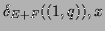 $\displaystyle \delta_{E+F}((1,q)),x$