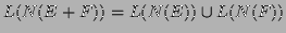 $\displaystyle L(N(E+F)) = L(N(E)) \cup L(N(F)) $