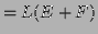 $\displaystyle = L(E+F)$