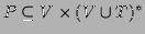 $ P \subseteq V\times (V\cup T)^*$