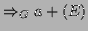 $\displaystyle \Rightarrow _{G} a + (E)$