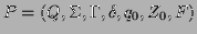 $ P=(Q,\Sigma,\Gamma,\delta,q_0,Z_0,F)$