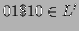 $ 01\$10 \in L'$