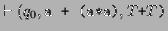 $\displaystyle \vdash (q_0,\texttt{a + (a*a)},T\texttt{+}T\texttt{)}$