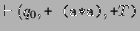 $\displaystyle \vdash (q_0,\texttt{+ (a*a)},\texttt{+}T\texttt{)}$