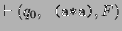 $\displaystyle \vdash (q_0,\texttt{ (a*a)},F)$