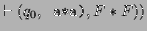 $\displaystyle \vdash (q_0,\texttt{ a*a)},F*F))$