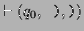 $\displaystyle \vdash (q_0,\texttt{ )},\texttt{)})$