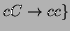 $\displaystyle cC \to cc \}$