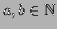 $ a,b\in\mathbb{N}$